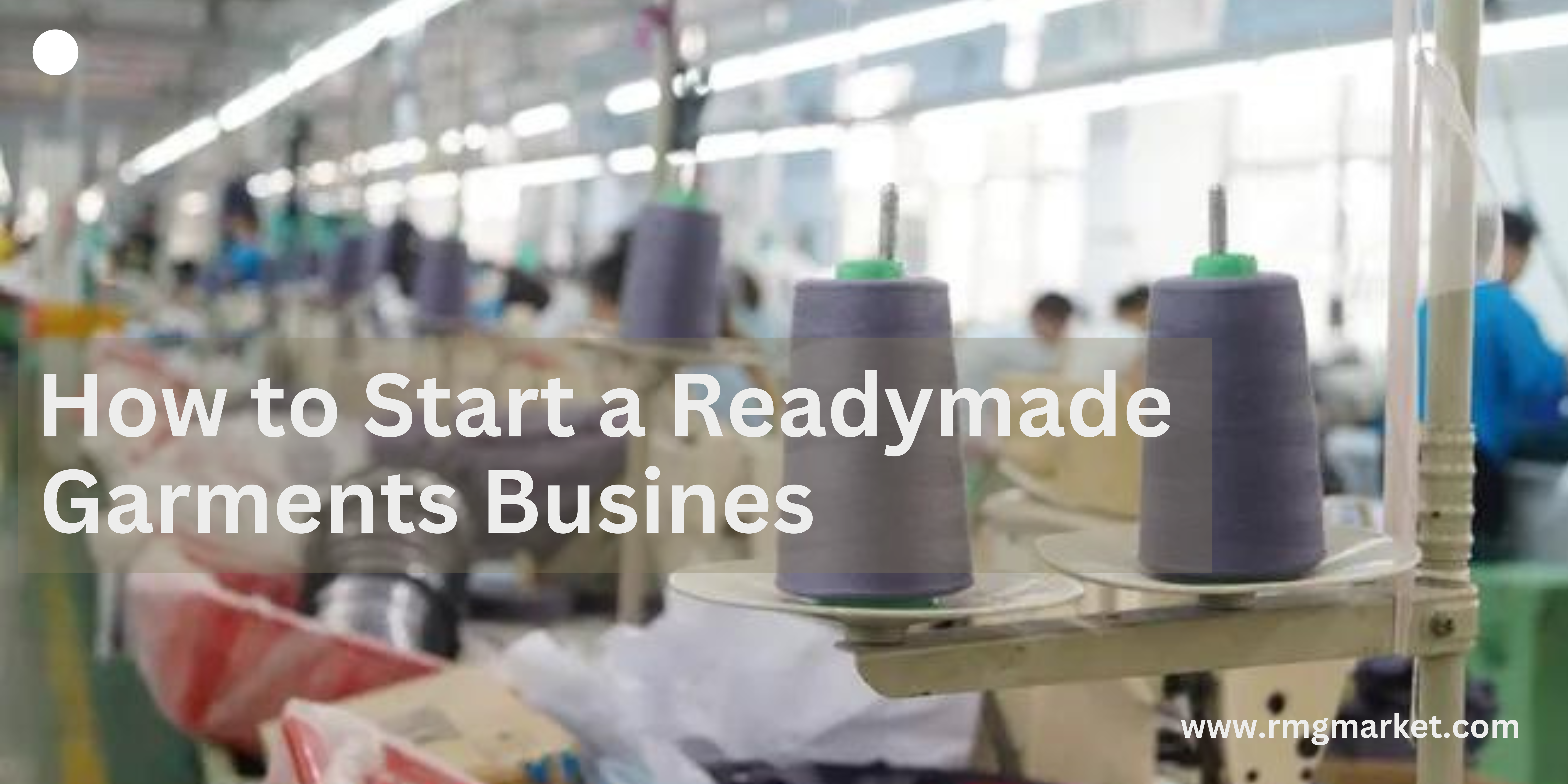 start readymade garments business